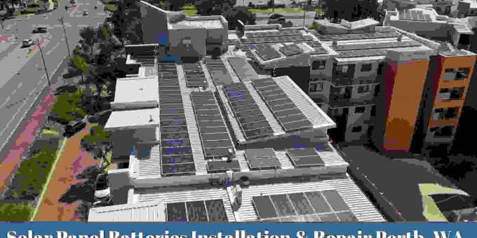 Solar Panel Batteries Installation & Repair Services Perth
